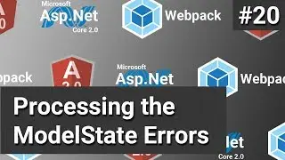 Processing the ModelState Errors #20 - Asp.Net Core, Angular and Webpack