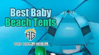 ▶️Beach Tents: Top 5 Best Baby Beach Tents in 2020 - [ Buying Guide ]
