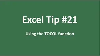 Using the TOCOL function