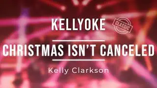 Kellyoke | Christmas Isn't Canceled (Just You)