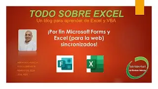 ¡Por fin Microsoft Forms y Excel (para la web) sincronizados!