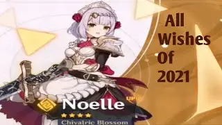 GENSHIN IMPACT All Wishes of 2021. Android IOS Gameplay Walkthrough By MiHoYo #25
