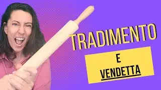 Tradimento e Vendetta
