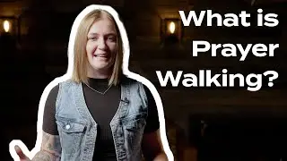 What is a Prayer Walk? | Guide to Active Prayer