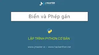 Python 04 - Biến và Phép gán, Quy tắc đặt tên