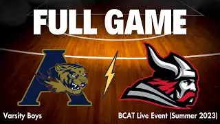 Arlington vs Fayette Academy (BCAT Live Summer 2023) Full Game