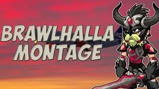Brawlhalla Montage