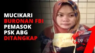Mucikari Pemasok PSK ABG ke Buronan FBI Ditangkap