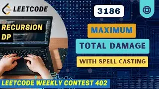 3186. Maximum Total Damage With Spell Casting | Recursion | DP | Hashing