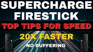 NEW FIRESTICK FIXES SUPERCHARGE 20X FASTER & STOP BUFFERING! 2022