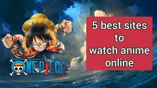 5 best sites to watch anime for free (2020)
