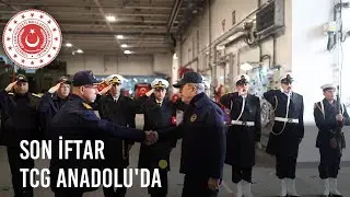 Bakan Akar, Ramazan Ayı’nın Son İftarını Şehit Aileleri ve Gazilerle TCG ANADOLU’da Yaptı