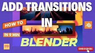 How To Add Different Transitions In BLENDER?