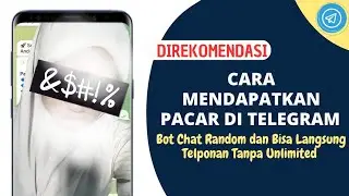 BOT Chat Random Bisa Telponan | Cara Dapat Pacar di Telegram