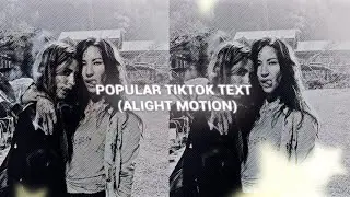 ❥ TikTok style text tutorial ~ (Alight Motion)