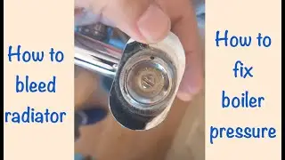 How to reduce boiler pressure | How to easily bleed a radiator