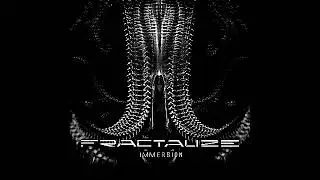 FRACTALIZE / Immersion [2020] ( Full album) THALL
