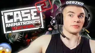 DERZKO69 ПРОХОДИТ CASE ANIMATRONICS 2 | ДЕРЗКО69