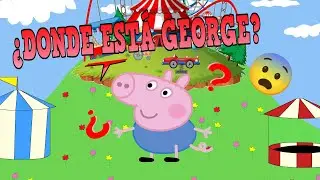 GEORGE SE PIERDE EN EL PARQUE DE DIVERSIONES 😰😭