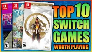 Another Top 10 Nintendo Switch Games You NEED To Play!
