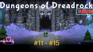 Dungeons of Dreadrock | Level 11 - 15