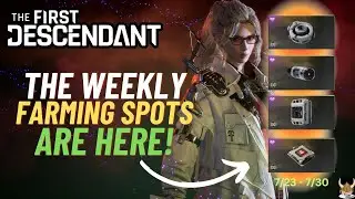 Weekly Component and Reactor Farm is Here! Dont Miss out! ~7/23-7/30 EP2~ The First Descendant