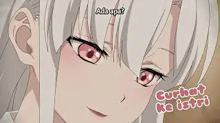 Ditolak kerja curhat ke bini || Anime Sub Indo