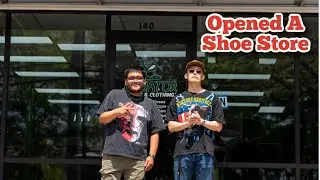 I Opened My First Shoe Store !
