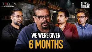 Hunger Inc: Public Backlash, Entitled Guests & Cost of Success | Table 1 with Vir Sanghvi | Trailer