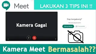 Tips Mengatasi Kamera Tidak Tampil Ketika Meeting Google Meet Pada Laptop