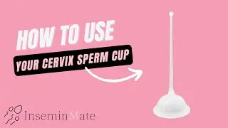How to use a Conception Cup | How to use a Cervix Sperm Cup
