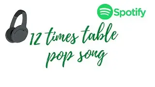 12 TIMES TABLE POP SONG