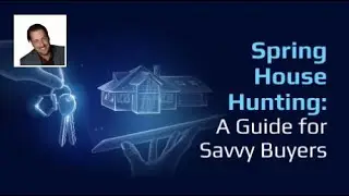 Spring House Hunting: A Guide for Savvy Buyers