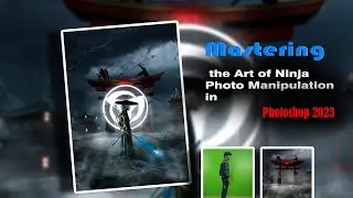 Mastering the Art of Ninja Photo Manipulation in Photoshop 2023
