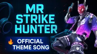 MR Strike Hunter – Official Theme Song | Epic Gaming Intro | Blood Strike