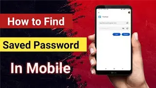 How to know all password saved in your Android Mobile