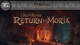 Return To Moria - Multiplayer Day 5
