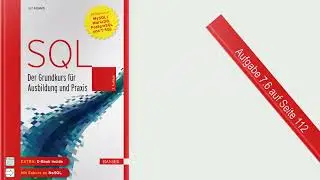 SQL Grundkurs: Aufgabe 7.6 auf Seite 112