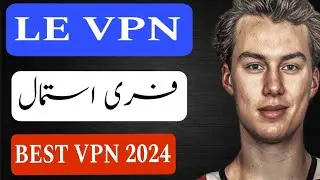 Le VPN Secure Internet Proxy | vpn kaise use kare | Best Free VPN 2024