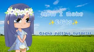 How I make Edits | Gacha Club | Gacha editing tutorial {by : sofiasumchenko_gacha}