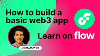Flow App Quickstart Walkthrough - How to build a basic web3 app on Flow