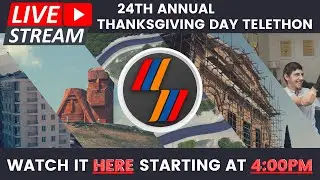 24th International Armenia Fund Thanksgiving Day Telethon 2021