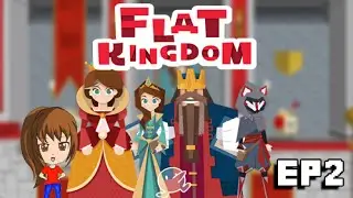 Flat Kingdom Episode 2