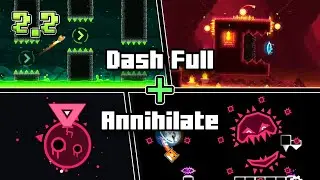 [MASHUP] Dash Full Song + Annihilate Song | Geometry Dash 2.2