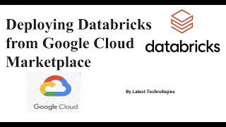 Deploying Databricks from Google Cloud Marketplace | Google Cloud Platform Demo  Marketplace Latest