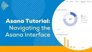 Asana Tutorial | How to Navigate the Asana Interface