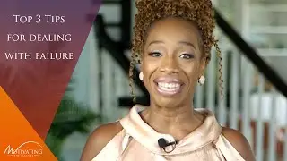 Top 3 Tips For Dealing With Failure - Lisa Nichols