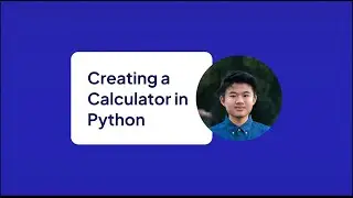 Creating a Calculator in Python