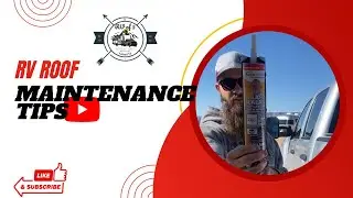 RV Roof Maintenance Tips