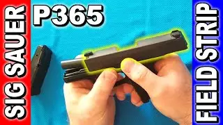 Sig Sauer P365 Field Strip